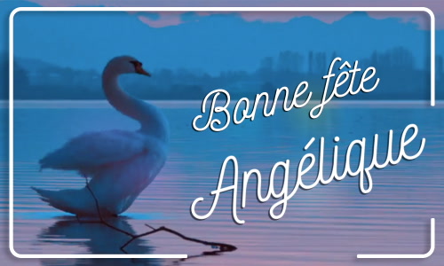 Première carte bonne fête Angélique - 27 janvier