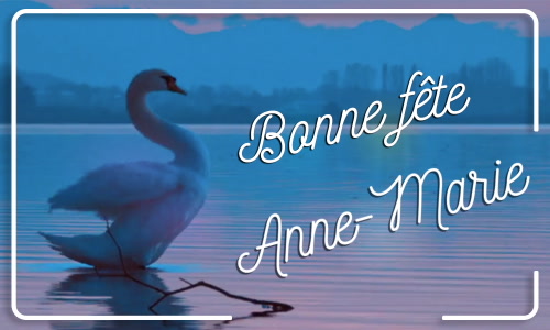 Première carte bonne fête Anne-Marie - 26 juillet