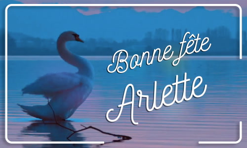 Première carte bonne fête Arlette - 17 juillet