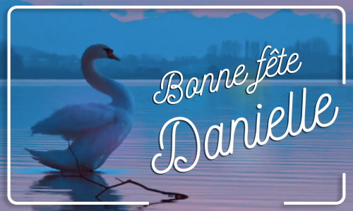 Première carte bonne fête Danielle - 11 décembre