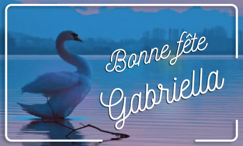 Première carte bonne fête Gabriella - 29 septembre