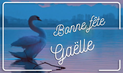 Première carte bonne fête Gaëlle - 17 décembre