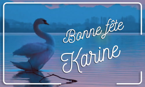 Première carte bonne fête Karine - 7 novembre