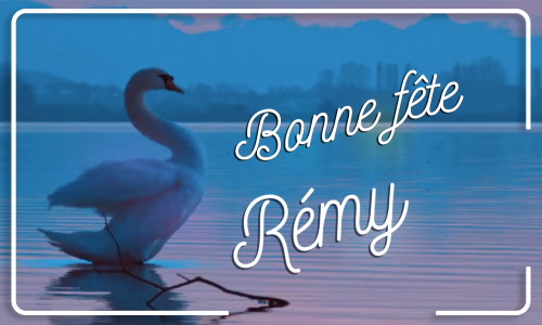 Première carte bonne fête Rémy - 15 janvier