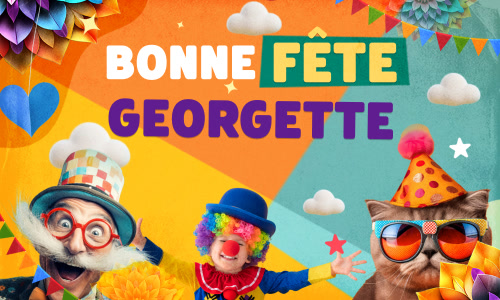 Première carte bonne fête Georgette - 15 février