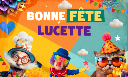 Première carte bonne fête Lucette - 13 décembre