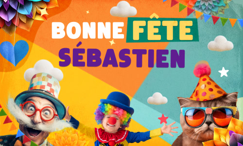 Première carte bonne fête Sébastien - 20 janvier