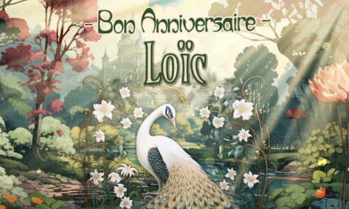 Merveilleux anniversaire Loïc