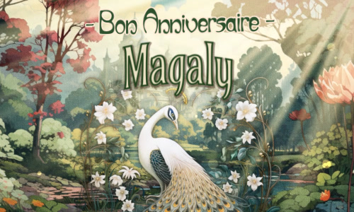 Joyeux anniversaire Magaly !
