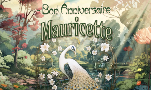 Bon anniversaire Mauricette !