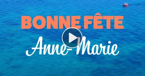 Carte Bonne Fête Anne-Marie ! - CyberCartes.com